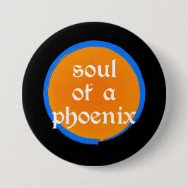 Soul of a Phoenix Button