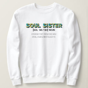 Soul Sister Sweatshirt voor Zuster Cadeaus