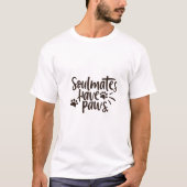 Soulmates hebben poten t-shirt (Voorkant)