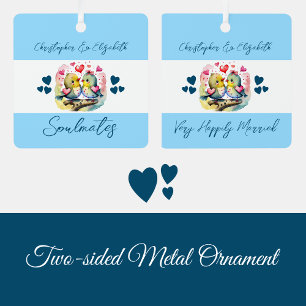 Soulmates schattige vogels gelukkig getrouwd blauw metalen ornament