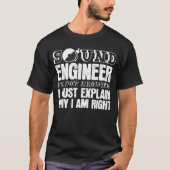 Sound Engineer Joke Audio Engineering Technicus T-shirt (Voorkant)