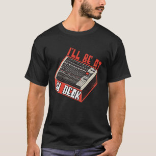 Sound Engineer zal bij mijn bureau zijn Audio Engi T-shirt