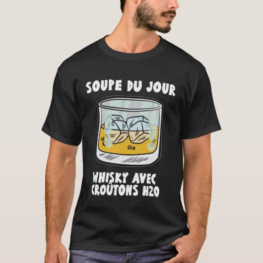 Soup Du Jour Whiskey met Croutons H2O Bourbon Dr. T-shirt (Voorkant)