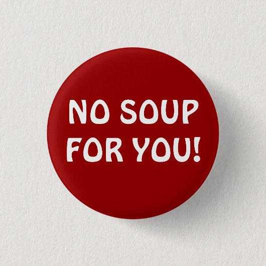 SOUP NAZI RONDE BUTTON 3,2 CM (Voorkant)