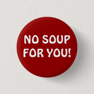 SOUP NAZI RONDE BUTTON 3,2 CM