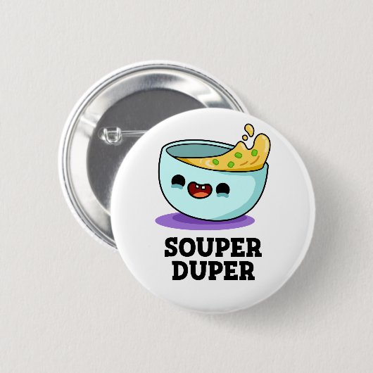 Souper Duper Funny Soup Pun Ronde Button 5,7 Cm (Voorkant /achterkant)