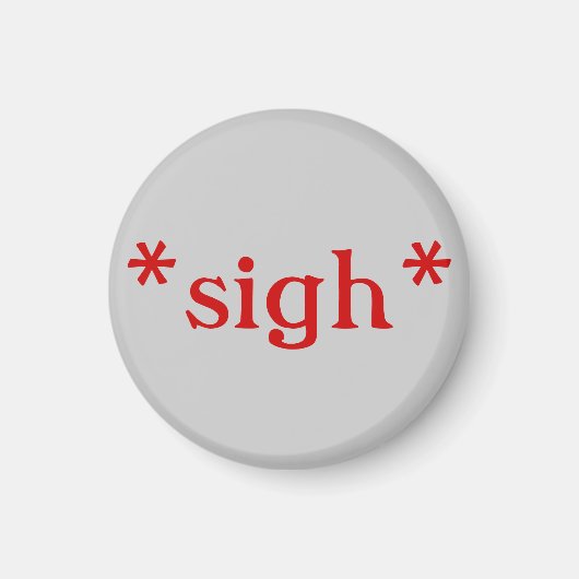 Soupir : magnet (gris) (Devant)