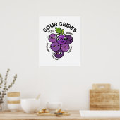 Sour Gripes Funny Fruit Grape Pun Poster (Keuken)