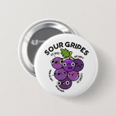 Sour Gripes Funny Fruit Grape Pun Ronde Button 5,7 Cm (Voorkant /achterkant)