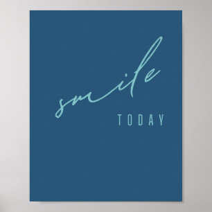 souriez. aujourd'hui. Poster et impression