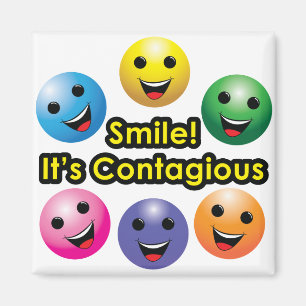 Sourire ! Il est contagieux - aimant
