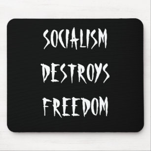 Souris Le SOCIALISME DÉTRUIT la LIBERTÉ - tapis de sour