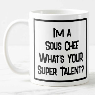 Sous Chef Super Talent. Tasse à café