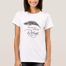 Sous Ses Ailes Vous Trouverez Refuge T-Shirt