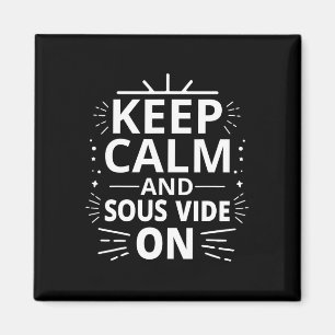 Sous Video Koken Quote voor een Sous Video Lover Magneet