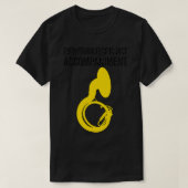 Sousaphone ALLES ANDERS IS NET ACCOMPANIMENT F T-shirt (Design voorkant)