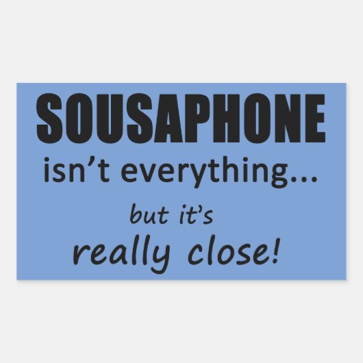 Sousaphone n'est pas tout Sticker rectangulaire (Devant)