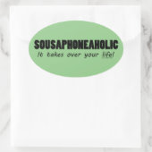 Sousaphoneaholic Life Sticker ovale (Sac)