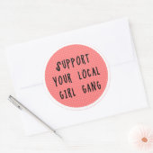 Soutenez Votre Autocollant Gang Girl Local (Enveloppe)