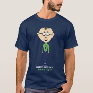 South Park Mr Mackey Drugs zijn Slecht Mmmkay Piel T-shirt