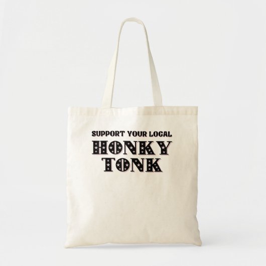  Southern Honky Tonk Support Local Nashvill Tote Bag (Voorkant)