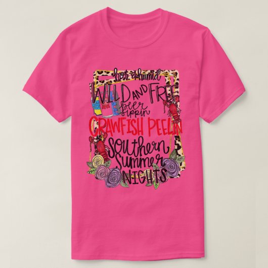 Southern summer nights wild and free crawfish peel t-shirt (Design voorkant)