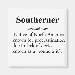 Southerner Definition Magneet