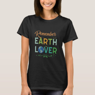 Souvenez-vous de Earth Lover" T-shirt coloré