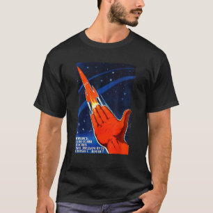 Sovjet-ruimtepropaganda Poster USSR Rocket Astrona T-shirt