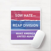 Sow Hate-Reap Division; Make America UNITED Again Muismat (Met muis)
