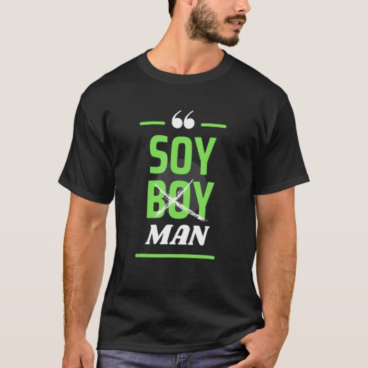 Soy Boy Man Vegan Plant Based Tee T-shirt (Voorkant)