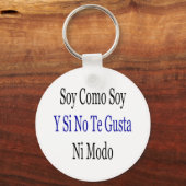 Soy Como Soy Y Si No Gusta Ni Modo Sleutelhanger (Voorkant)