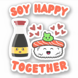 Soy Happy Together Cute Soy Sauce Pun Sticker