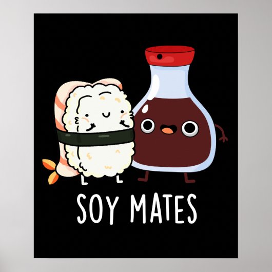 Soy Mates Funny Soy Sauce Pun Dark BG Poster (Voorkant)