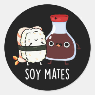 Soy Mates Funny Soy Sauce Pun Dark BG Ronde Sticker