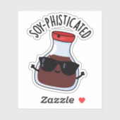 Soy-phisticated Funny Soy Sauce Pun Sticker (Vel)
