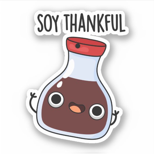 Soy Thankful Funny Soy Sauce Pun Sticker (Voorkant)