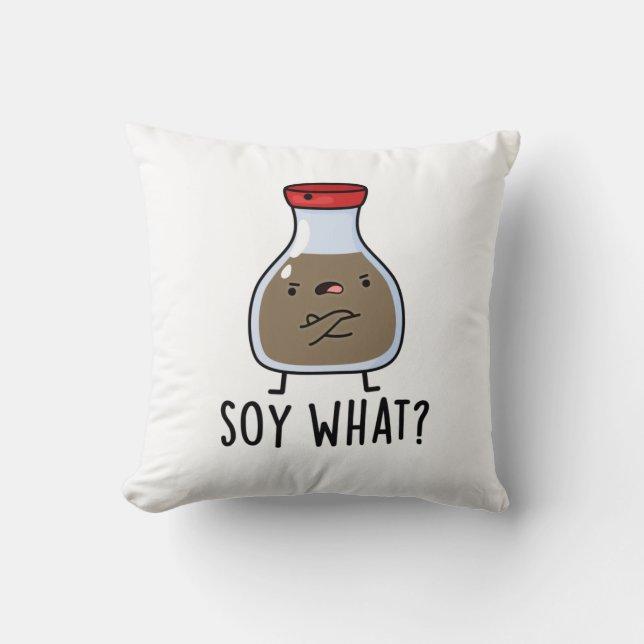 Soy What Funny Soy Sauce Pun Kussen (Voorkant)