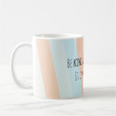 Soyez aimable toutes les fois que tasse possible (Gauche)