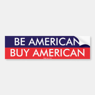 Soyez Américain Achetez Un Bumper Sticker Améric