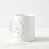 Soyez avec la tasse de café de Jésus (Devant gauche)