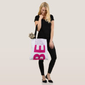 Soyez Beau Sac fourre-tout (Sur le modèle)