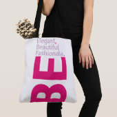 Soyez Beau Sac fourre-tout (De près)