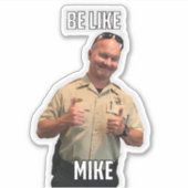 Soyez comme Mike Sticker (Devant)