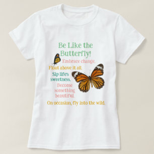Soyez comme un monarque papillon version T-shirt