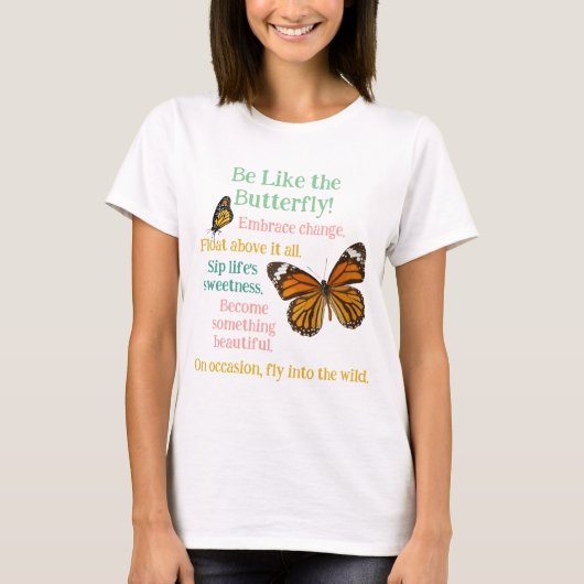 Soyez comme un monarque papillon version T-shirt (Devant)
