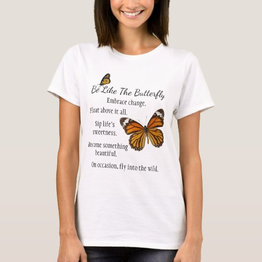Soyez comme un monarque papillon version T-shirt (Devant)