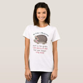 Soyez comme un T-shirt de hérisson (Devant entier)