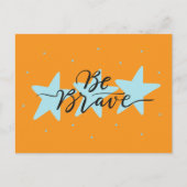 Soyez courageux - Carte postale motivationnelle (Devant)