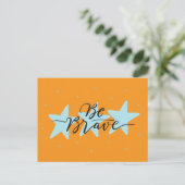 Soyez courageux - Carte postale motivationnelle (Debout devant)